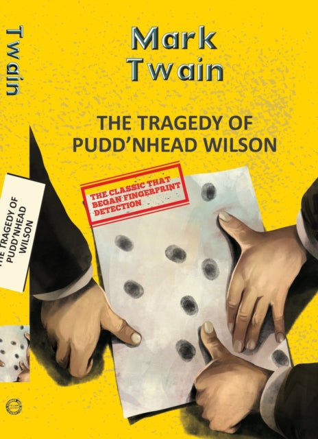 The Tragedy Of Pudd'Nhead Wilson