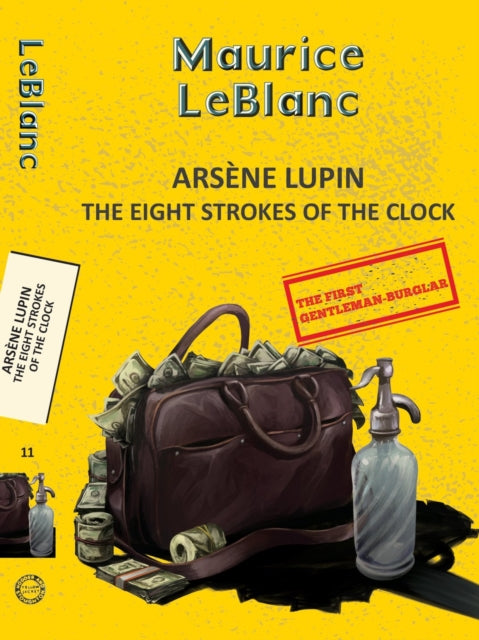 Book cover of: Arsene Lupin 11: The Eight Strokes of the Clock