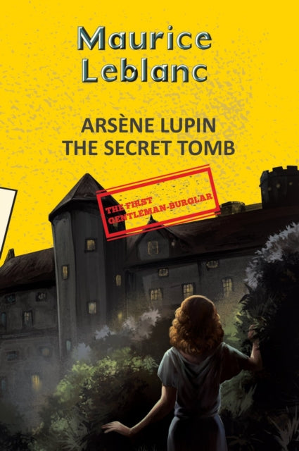 Book cover of: Arsene Lupin 12: The Secret Tomb