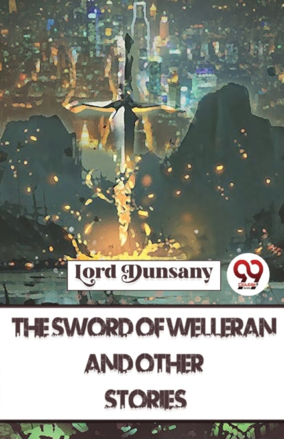 Book cover of: Sword of Welleran and Other Stories