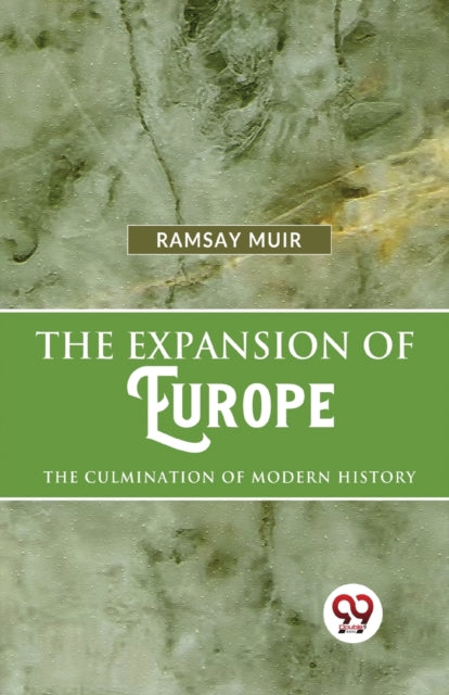 Book cover of: Expansion of Europe the Culmination of Modern History