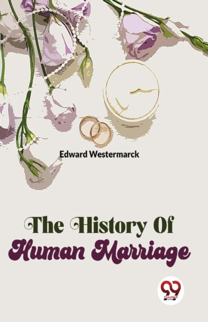 Book cover of: History of Human Marriage