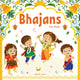 Book cover of: Bhajans For Kids. By: Wonder House Books