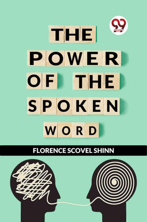 The Power of the Spoken Word
