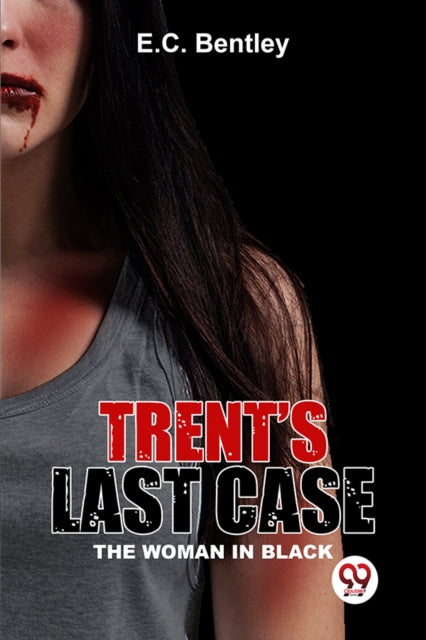 Book cover of: Trent?S Last Case the Woman in Black
