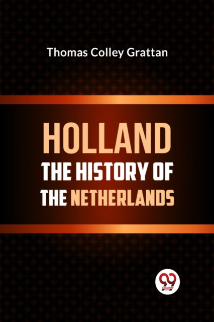 Book cover of: Holland  the History of the Netherlands