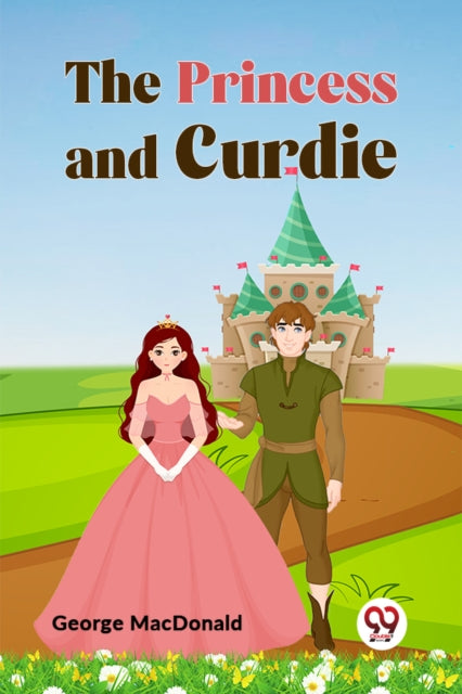 Book cover of: Princess and Curdie