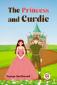 Book cover of: Princess and Curdie