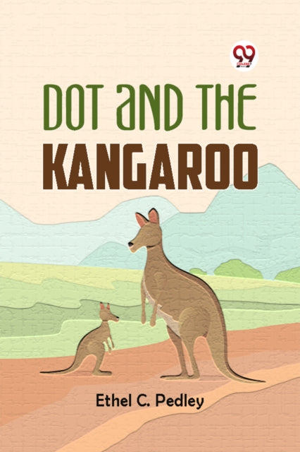 Book cover of: Dot and the Kangaroo