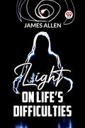 Light on Life?S Difficulties