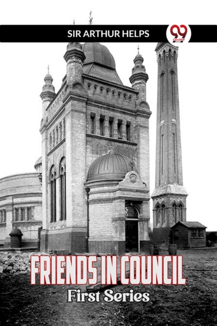 Book cover of: Friends in CouncilFirst Series (Edition2023)