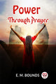 Book cover of: Power Through Prayer (Edition2023)