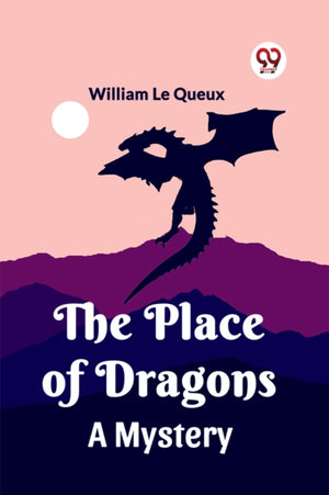 The Place of DragonsA Mystery (Edition2023)
