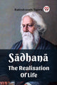 Book cover of: Sadhana The Realisation Of Life