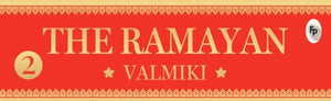 The Ramayan of Valmiki (Volume 2)