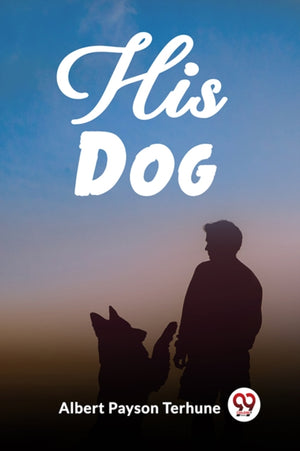 His Dog (Edition2023)