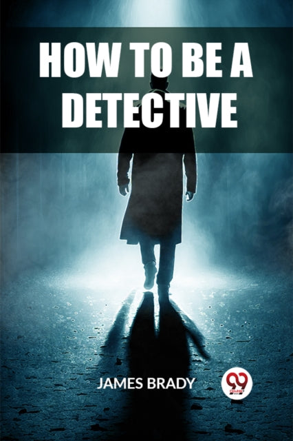 Book cover of: How to Be a Detective (Edition2023)