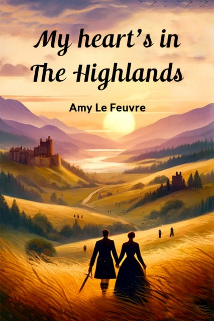 Book cover of: My heart's in the Highlands (Edition2024)