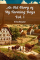 Book cover of: Old Story of My Farming Days Vol. I (Edition2024)