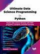 Book cover of: Ultimate Data Science Programming in Python. By: Saurabh Chandrakar