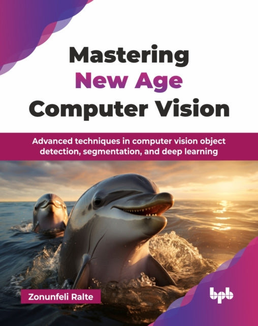 Book cover of: Mastering New Age Computer Vision