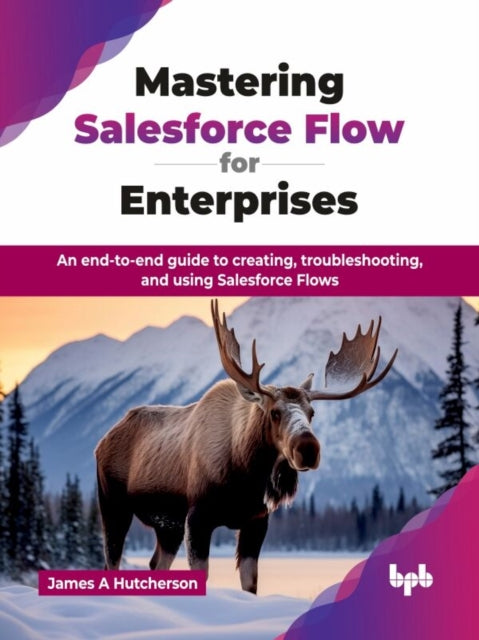 Book cover of: Mastering Salesforce Flow for Enterprises
