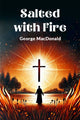 Book cover of: Salted with Fire