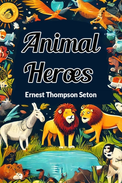 Book cover of: Animal Heroes (Edition2024)