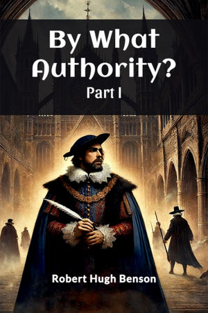 By What Authority? PART I (Edition2024)