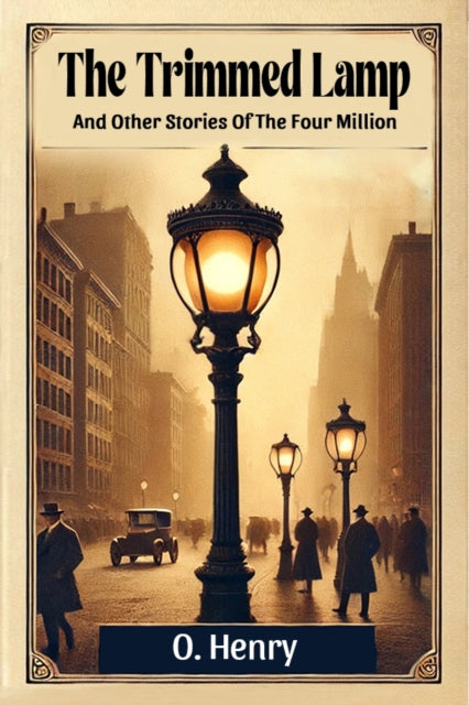 Book cover of: Trimmed LampAnd Other Stories Of The Four Million (Edition2024)