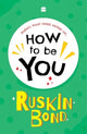 Book cover of: How To Be You