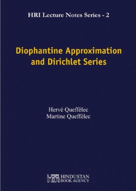 Book cover of: Diophantine Approximation and Dirichlet Series. By: Hervé Queffélec