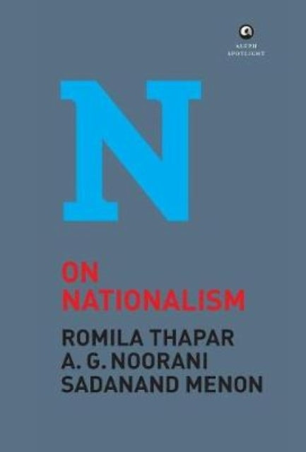 Book cover of: On Nationalism. By: Romila Thapar