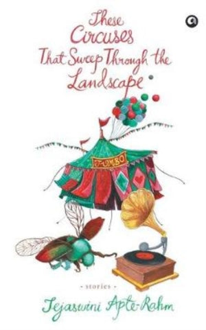 These Circuses That Sweep through the Landscape Stories