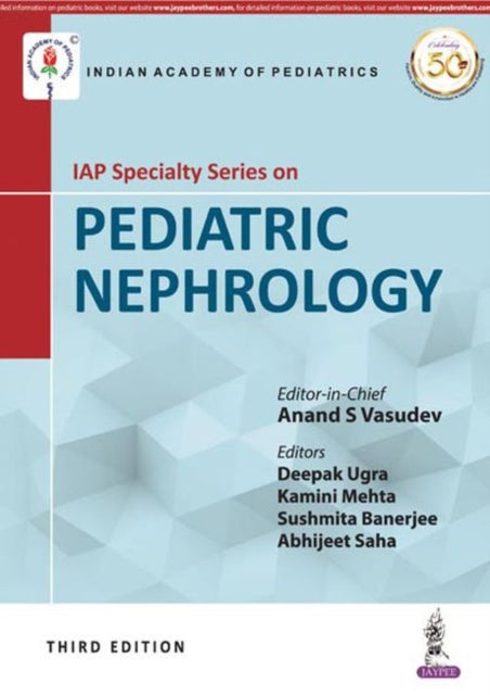 Book cover of: IAP Specialty Series on Pediatric Nephrology. By: Kamini Mehta