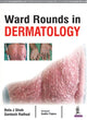 Book cover of: Ward Rounds in Dermatology. By: Santosh Rathod