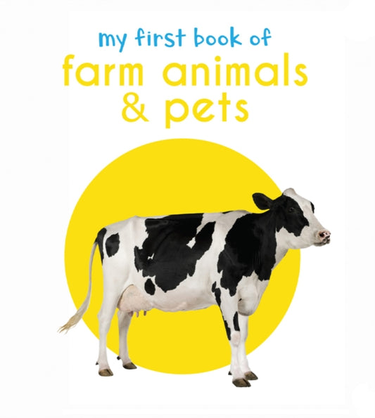 Book cover of: My First Book of Farm Animals & Pets. By: Wonder House Books