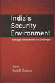 Book cover of: India`s Security Environment. By: Satish Kumar