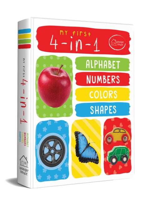 Book cover of: My First 4 In 1 Alphabet Numbers Colours Shapes. By: Wonder House Books