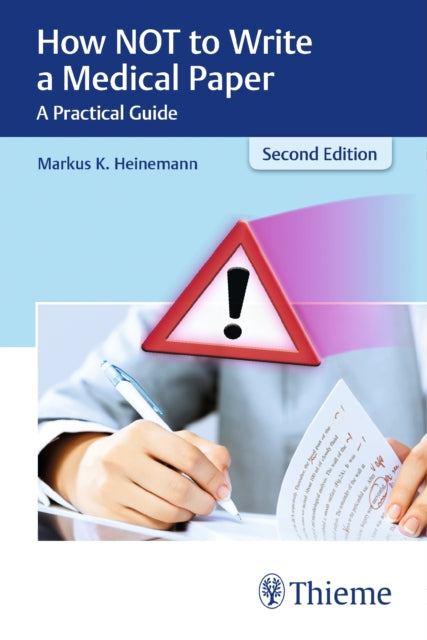 Book cover of: How not to Write a Medical Paper. By: Markus Heinemann