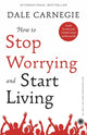 How to Stop Worrying and Start Living 9789388423380 Dale Carnegie
