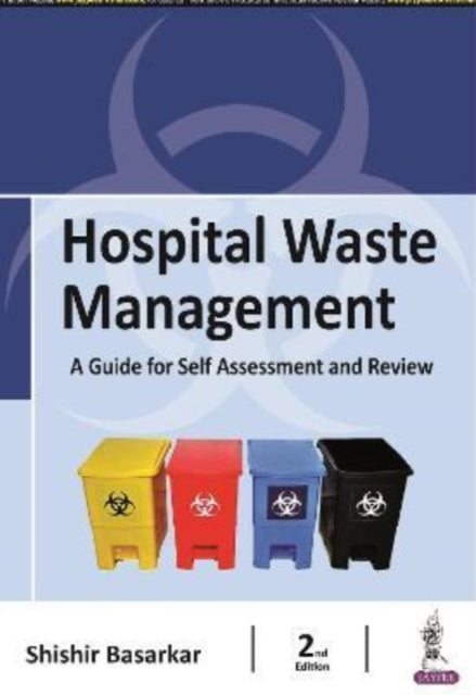 Book cover of: Hospital Waste Management. By: Shishir Basarkar