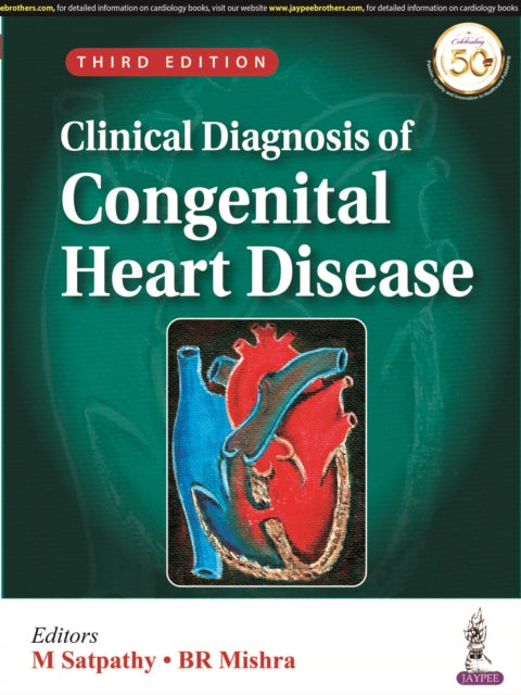 Book cover of: Clinical Diagnosis of Congenital Heart Disease. By: Mishra SATPATHY