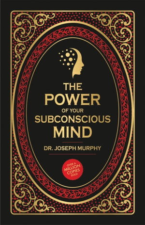 The Power of Your Subconscious Mind
