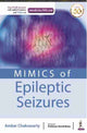 Book cover of: MIMICS of Epileptic Seizures. By: Ambar Chakravarty