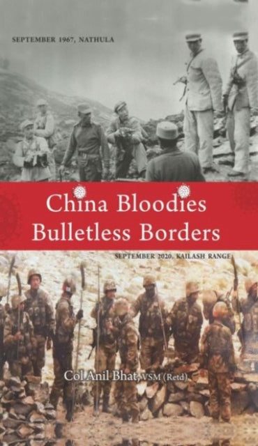 Book cover of: China Bloodies Bulletless Borders. By: Anil Bhat