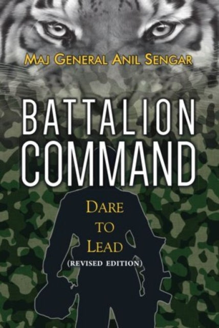 Book cover of: Battalion Command. By: Anil Senger