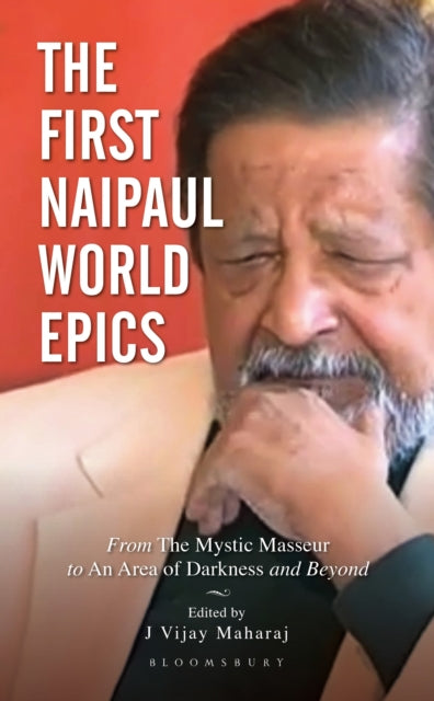 Book cover of: First Naipaul World Epics. By: J. Vijay Maharaj
