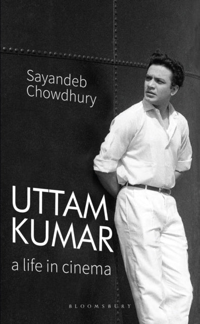 Book cover of: Uttam Kumar. By: Sayandeb Chowdhury