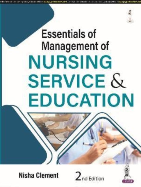 Book cover of: Essentials of Management of Nursing Service & Education. By: Nisha Clement